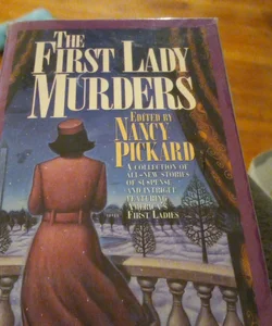 The First Lady Murders