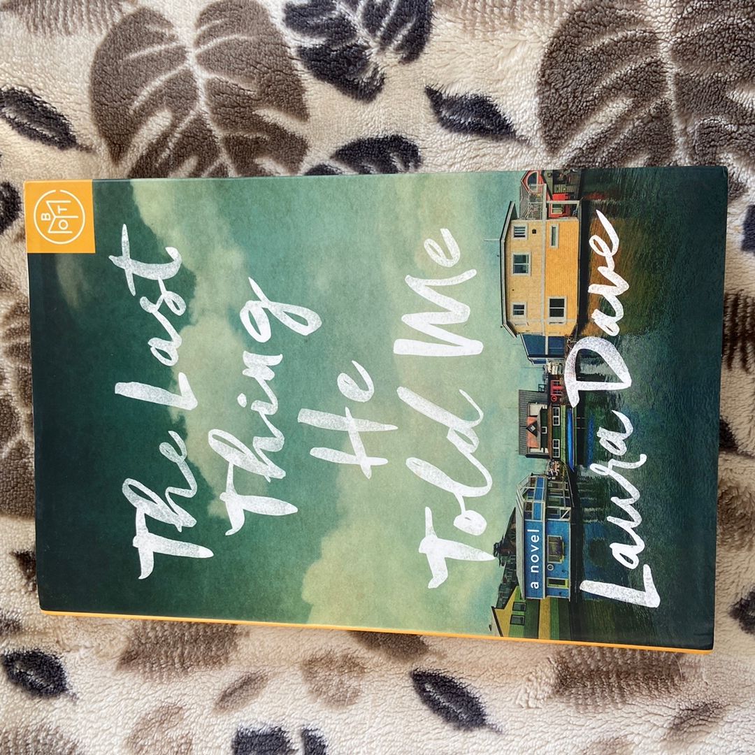 The Last Thing He Told Me