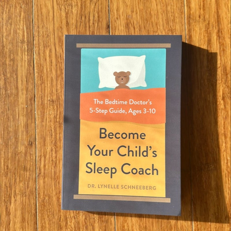 Become Your Child's Sleep Coach