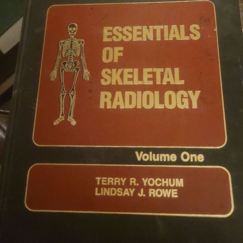 Essentials of Skeletal Radiology