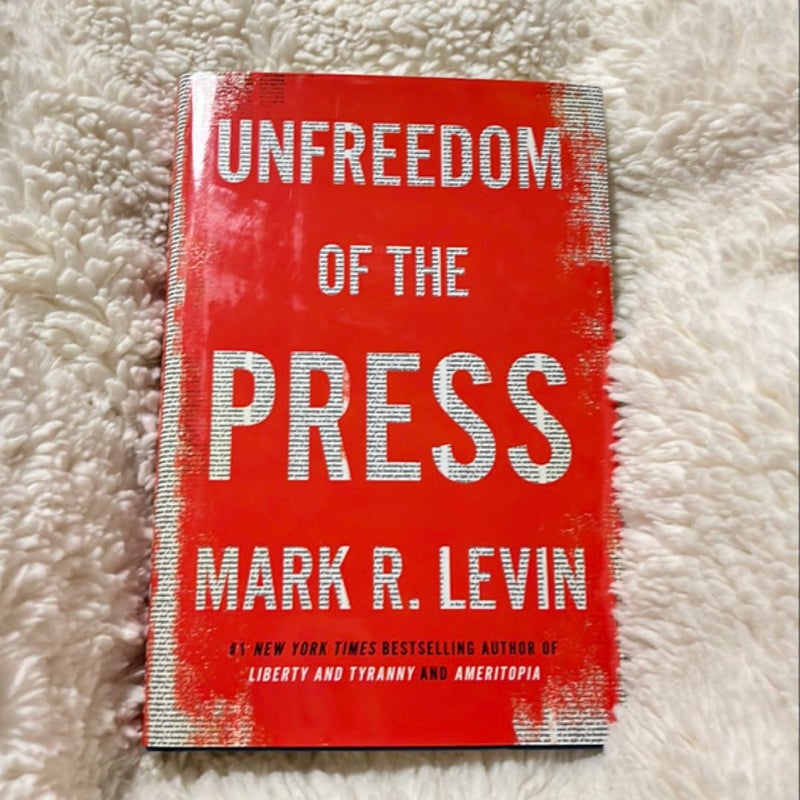 Unfreedom of the Press