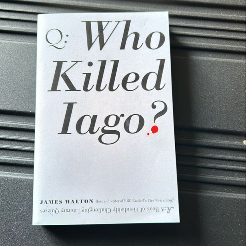 Who Killed Iago?