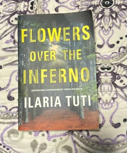 Flowers Over the Inferno 