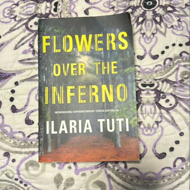 Flowers Over the Inferno 