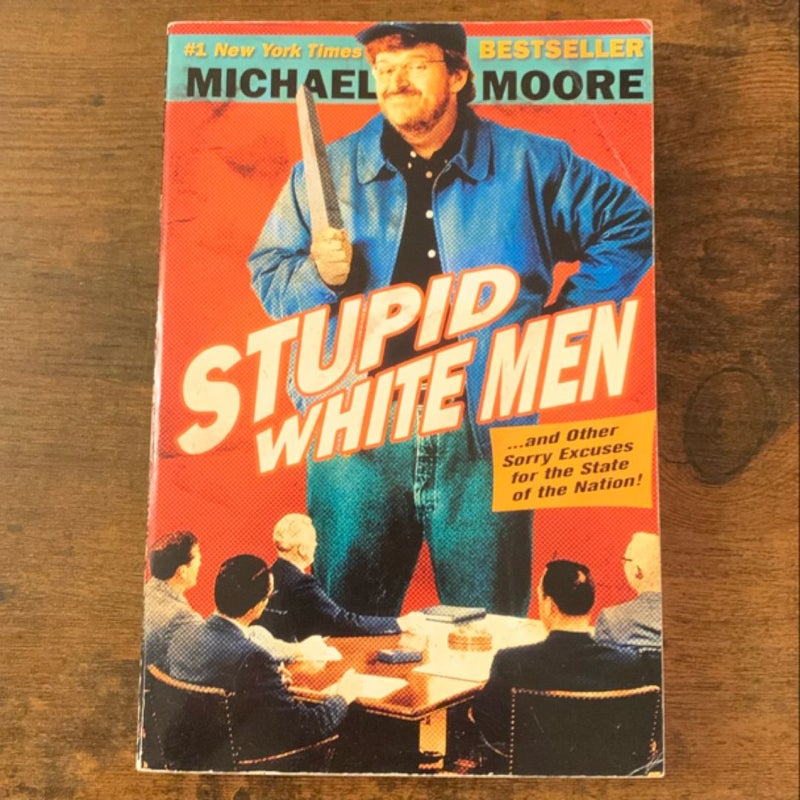 Stupid White Men