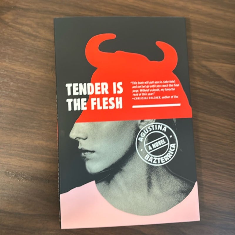 Tender Is the Flesh