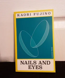 Nails and Eyes