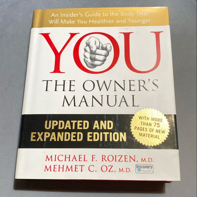 YOU: the Owner's Manual, Updated and Expanded Edition