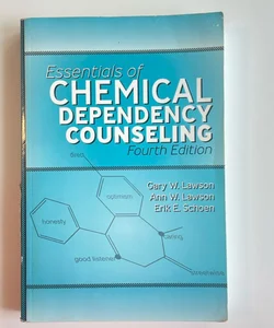 Essentials of Chemical Dependency Counseling