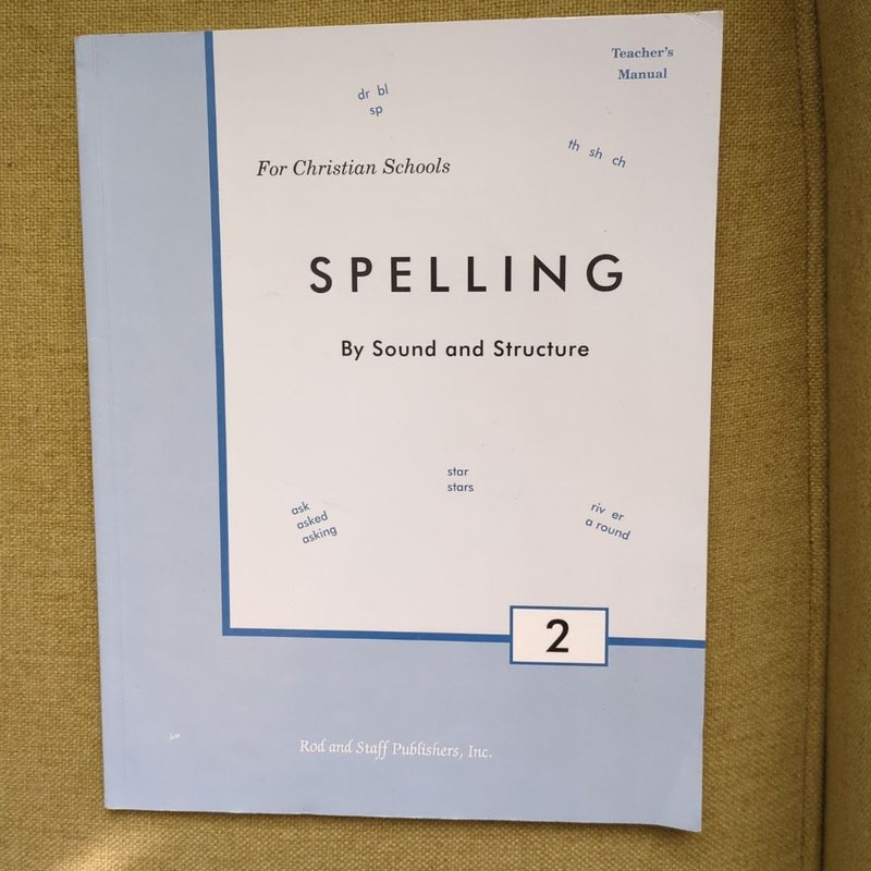 Spelling by Sound and Structure by Edith Burkholder, Rachel K. Weaver