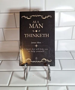 As a Man Thinketh