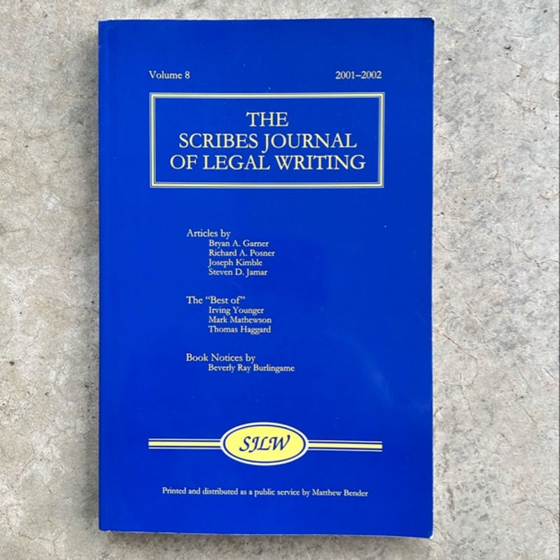 The Scribes Journal of Legal Writing Volume 8 (2001-2002)