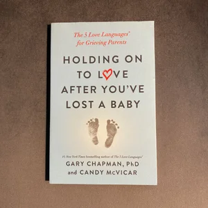 Holding on to Love after You've Lost a Baby