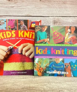 Kids Knitting Bundle of 2 Books: Kids Knit Simple Steps to Nifty Projects + Kids Knitting