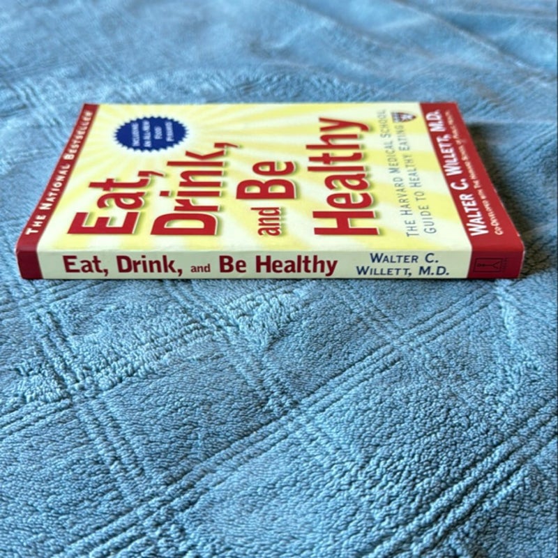 Eat, Drink, and Be Healthy