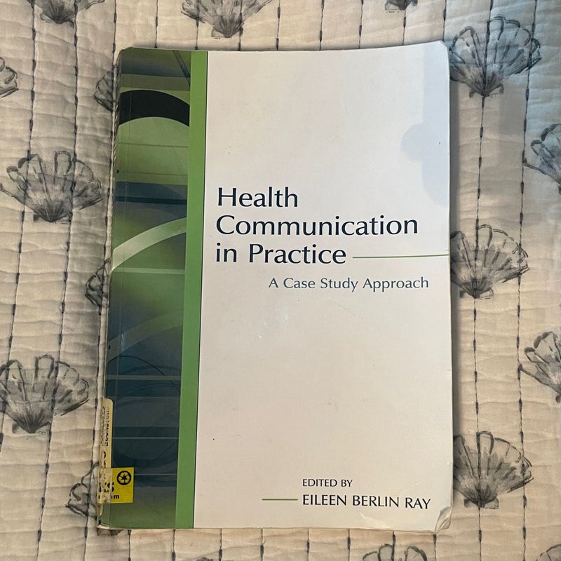 Health Communication in Practice 