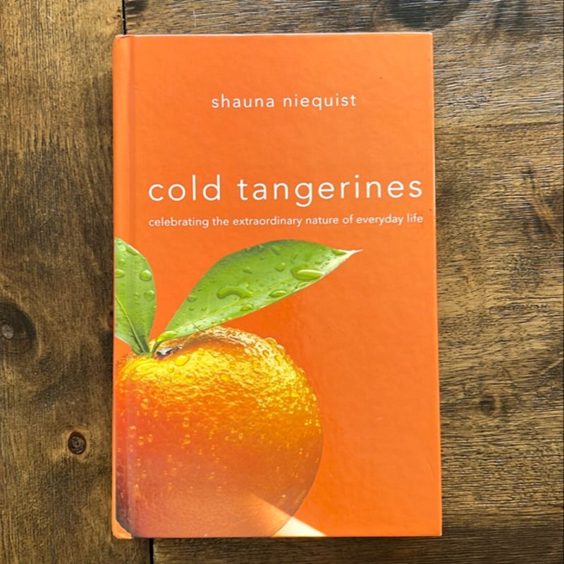 Cold Tangerines