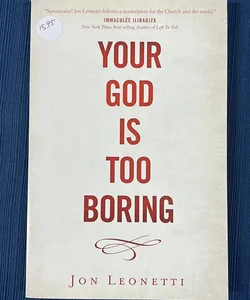 Your God Is Too Boring