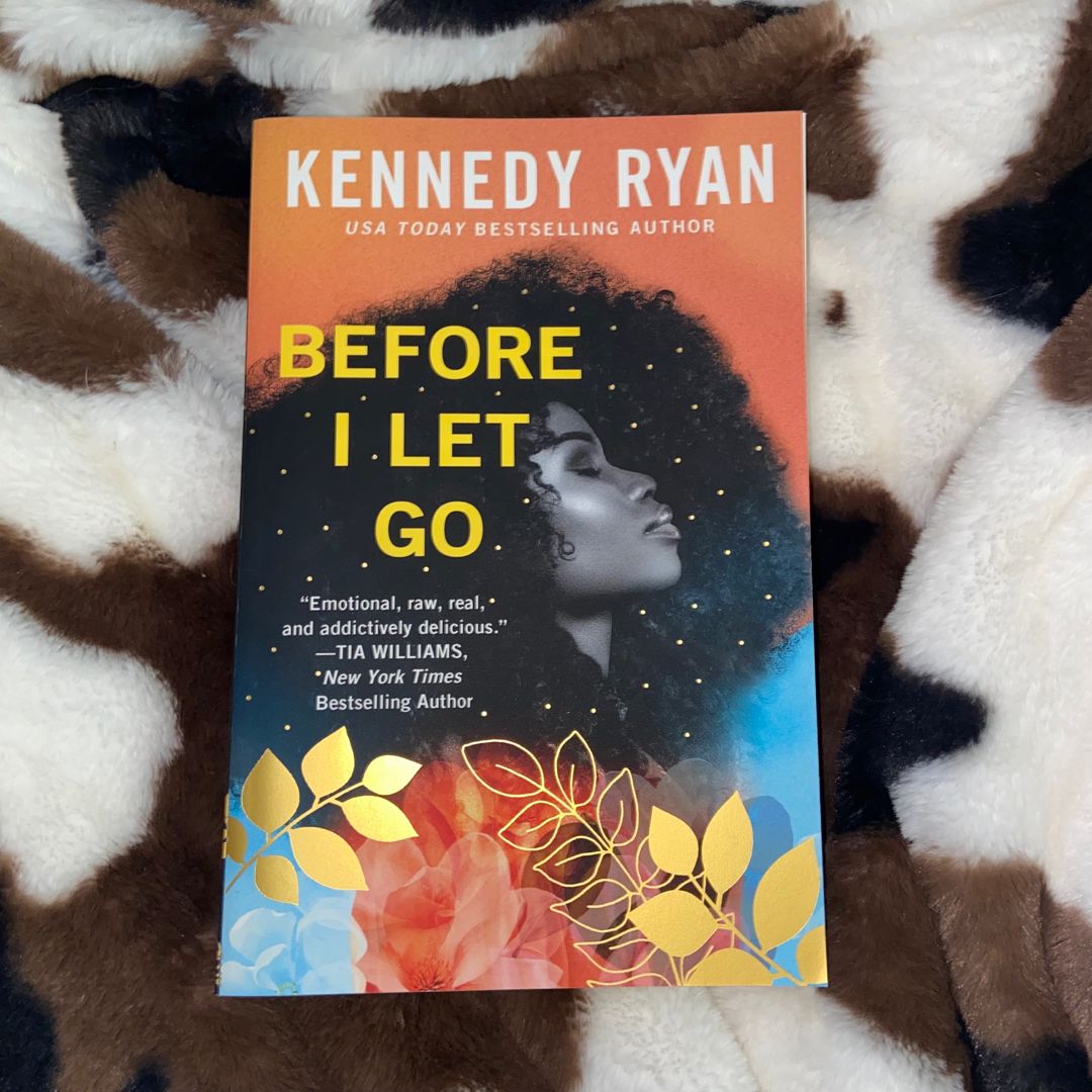 Before I Let Go by Kennedy Ryan, Paperback