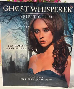 Ghost Whisperer: the Spirit Guide
