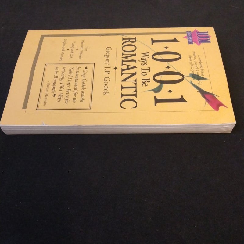 1001 Ways to Be Romantic by Gregory Godek