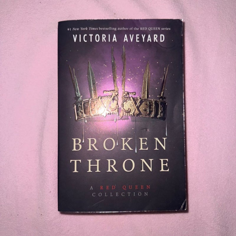 Broken Throne: a Red Queen Collection