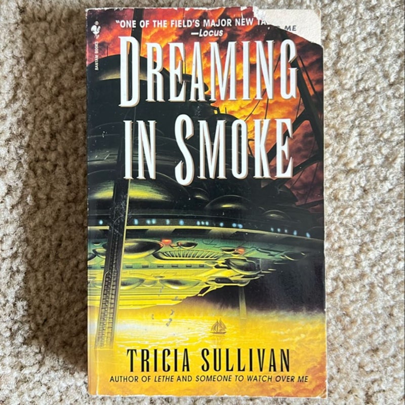 Dreaming in Smoke