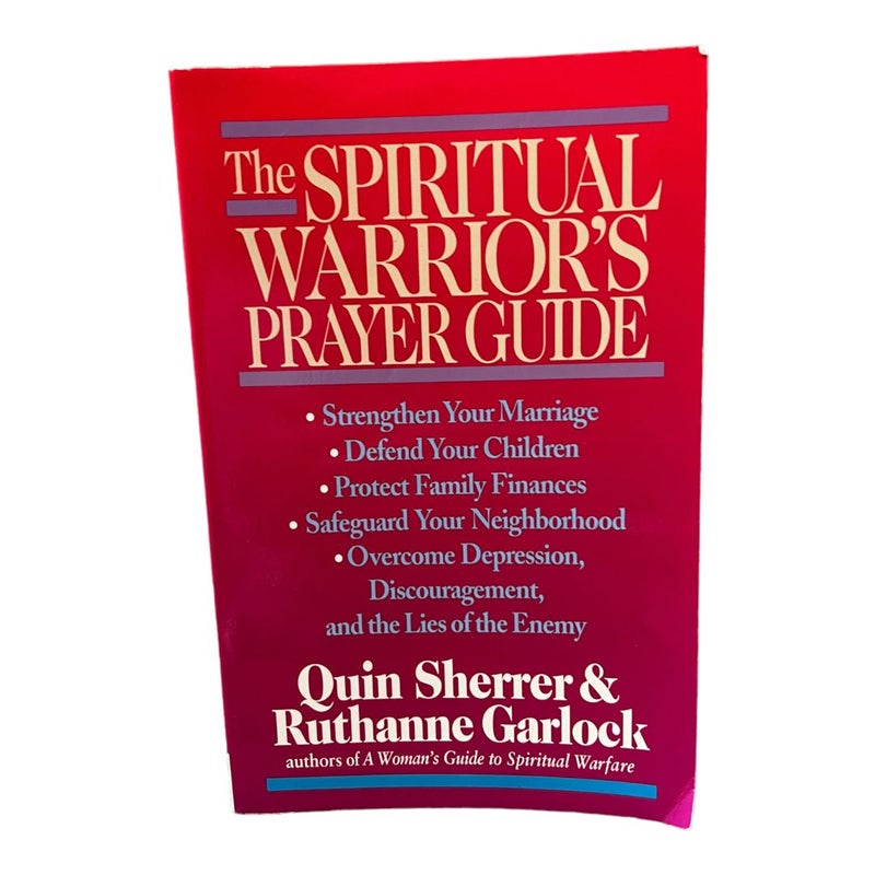 The Spiritual Warrior's Prayer Guide