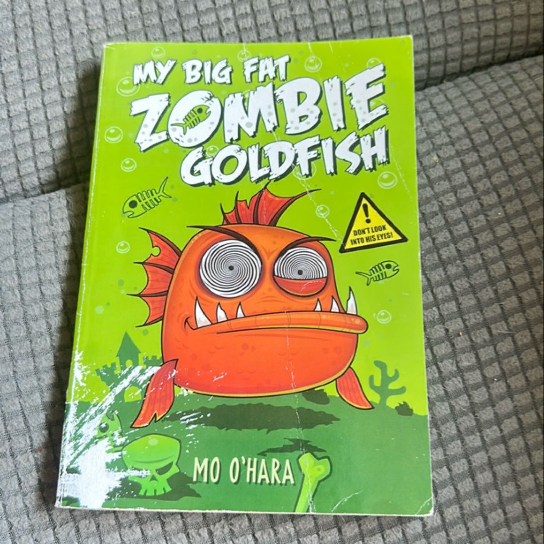 My Big Fat Zombie Goldfish