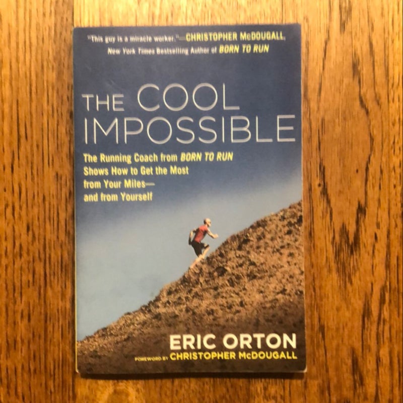 The Cool Impossible