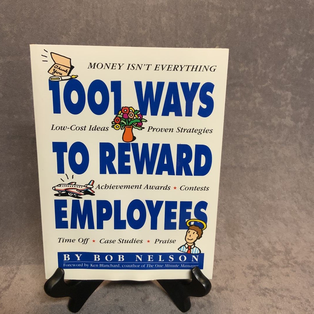 1,001 Ways to Reward Employees