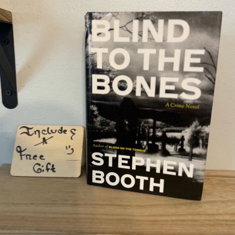 Blind to the Bones