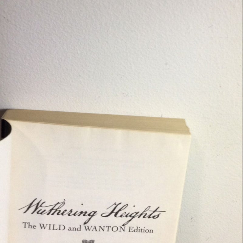 Wuthering Heights: the Wild and Wanton Edition