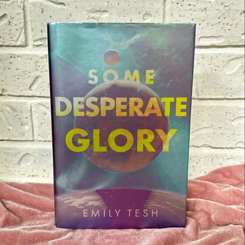 Some Desperate Glory