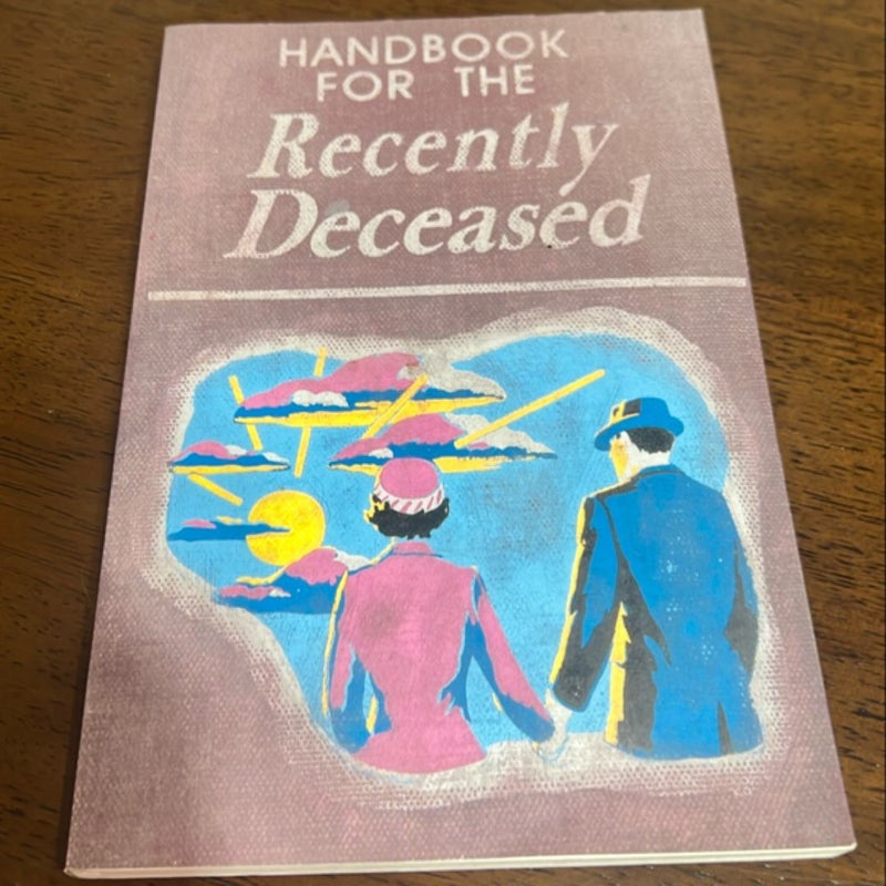 Handbook for the Recently Deceased