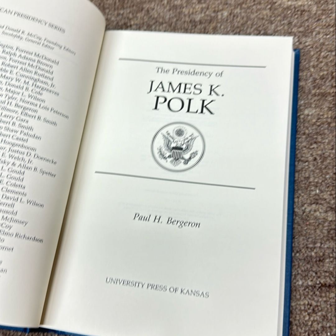 The Presidency of James K. Polk