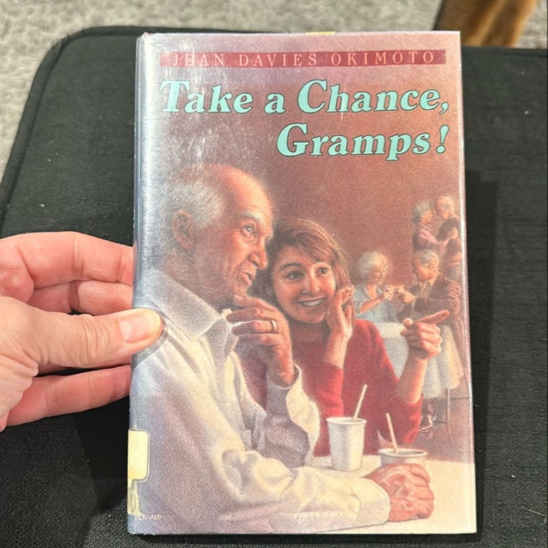 Take a Chance, Gramps