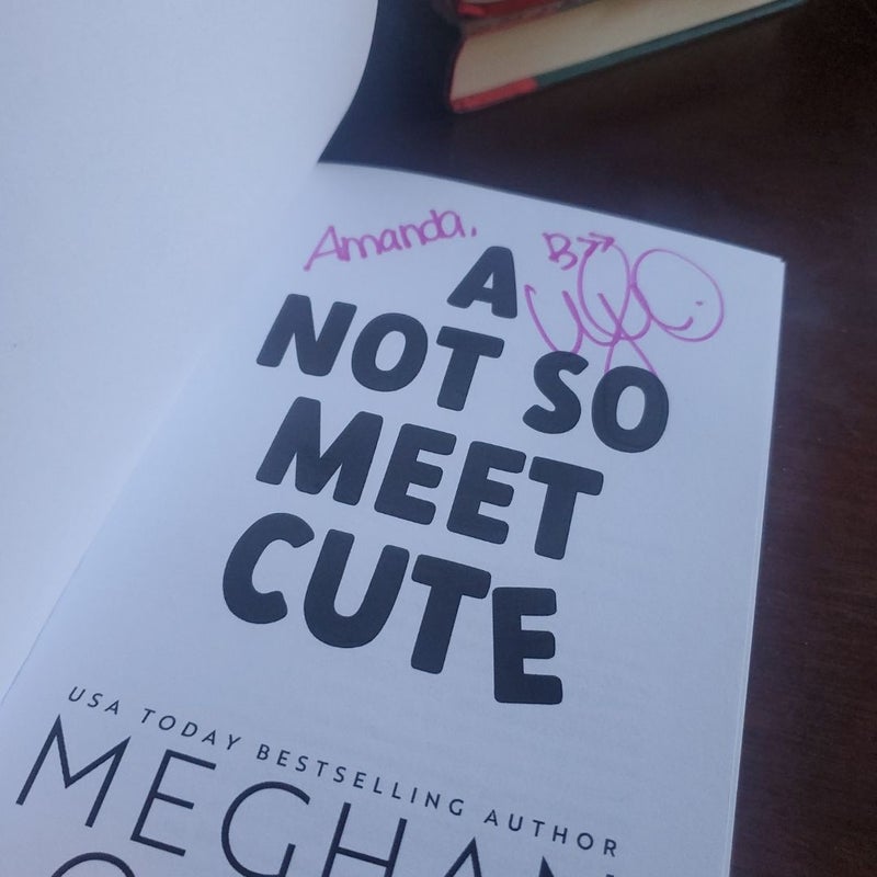 A Not So Meet Cute *signed*