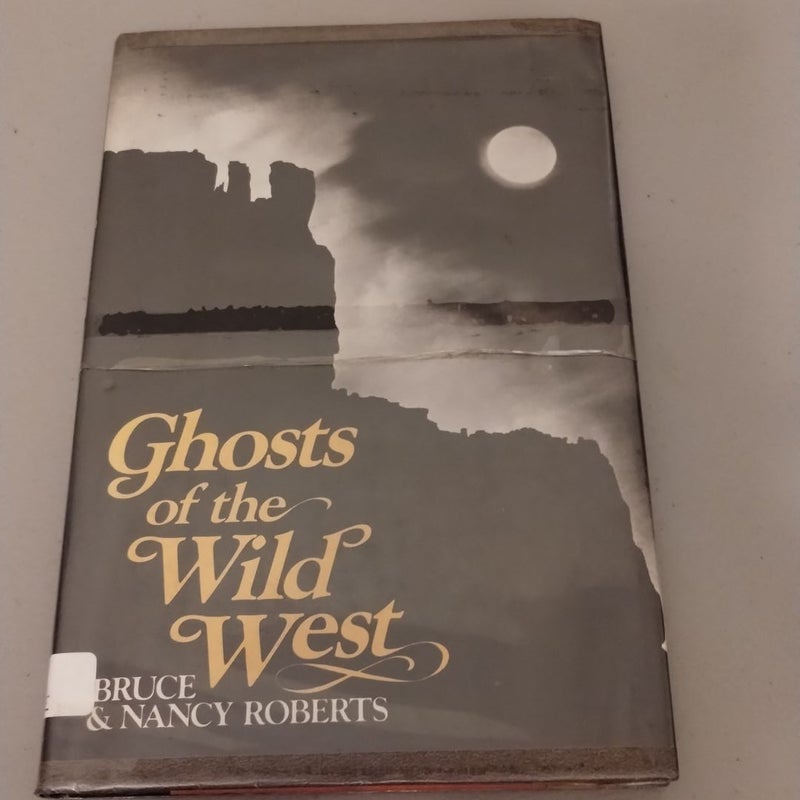 Ghosts of the Wild West