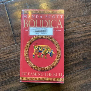 Boudica: Dreaming the Bull