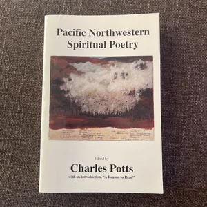 Pacific Northwestern Spiritual Poetry