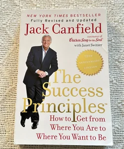 The Success Principles(TM) - 10th Anniversary Edition