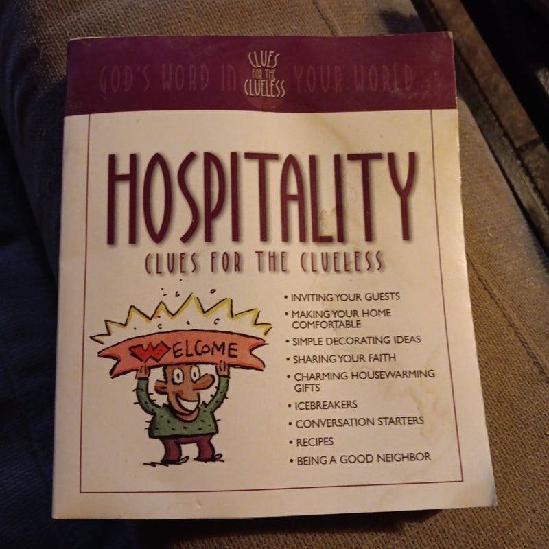 Hospitality Clues for the Clueless