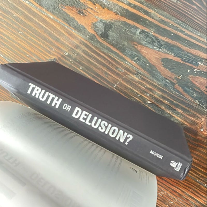 Truth or Delusion