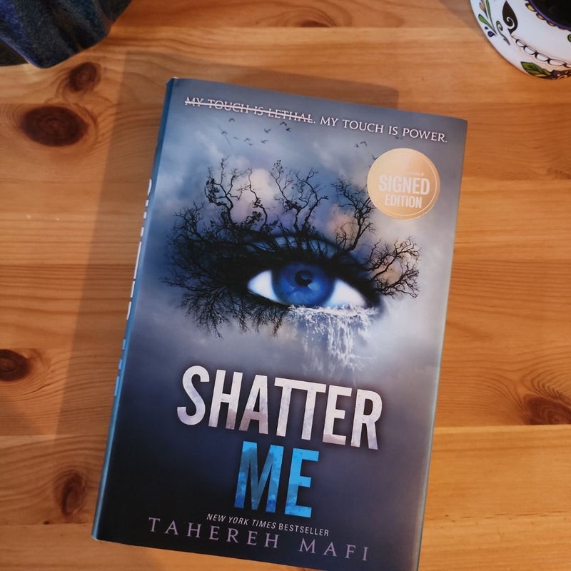 Shatter Me