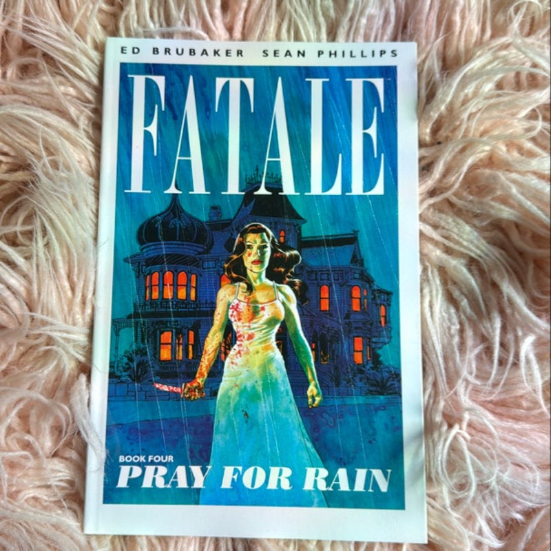 Fatale Volume 4: Pray for Rain