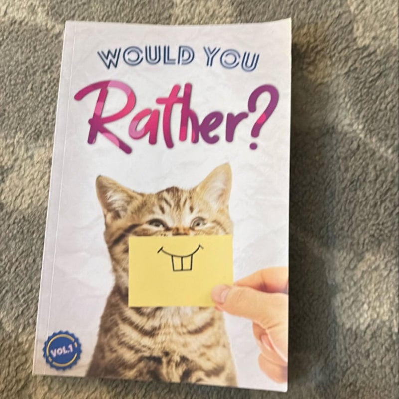 Would You Rather?