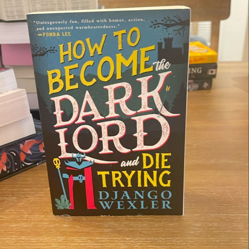 How to Become the Dark Lord and Die Trying