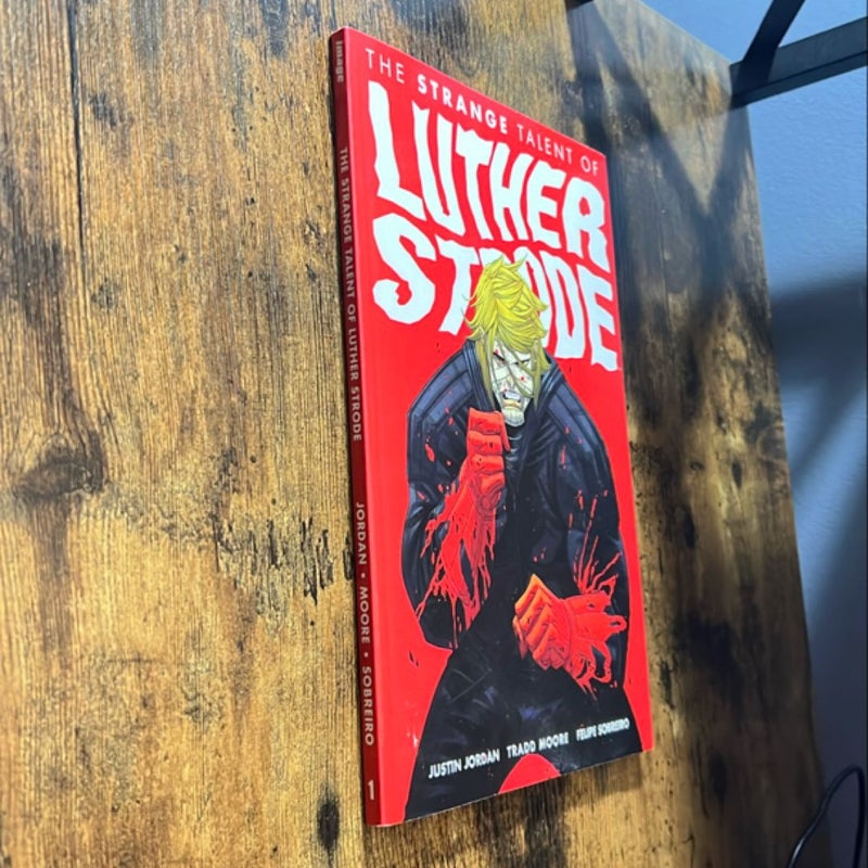 Luther Strode Volume 1: the Strange Talent of Luther Strode