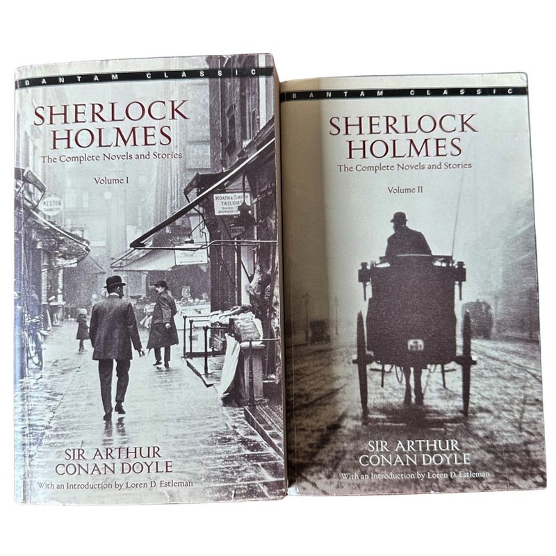 Sherlock Holmes: the Complete Novels and Stories Volume I and Volume II